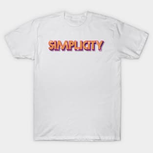 SIMPLICITY T-Shirt